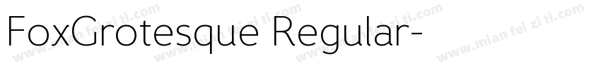 FoxGrotesque Regular字体转换